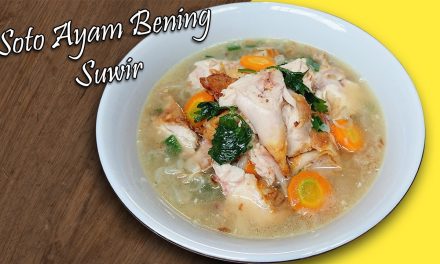Resep Soto Ayam Kuah Bening: Gurih, Segar, Dan Praktis