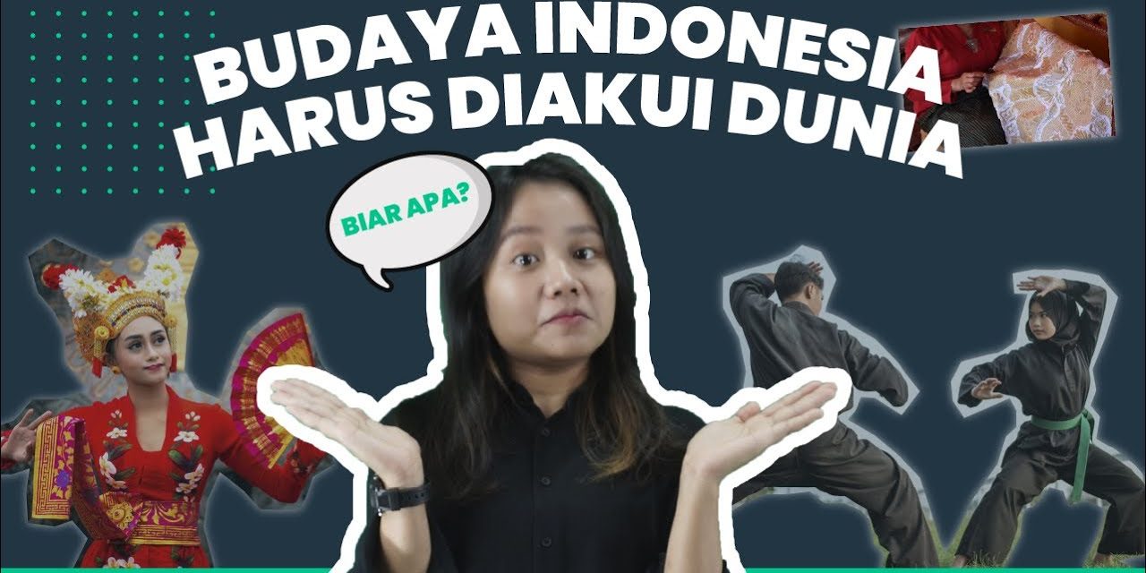Budaya Indonesia Yang Sudah Sangat Mendunia