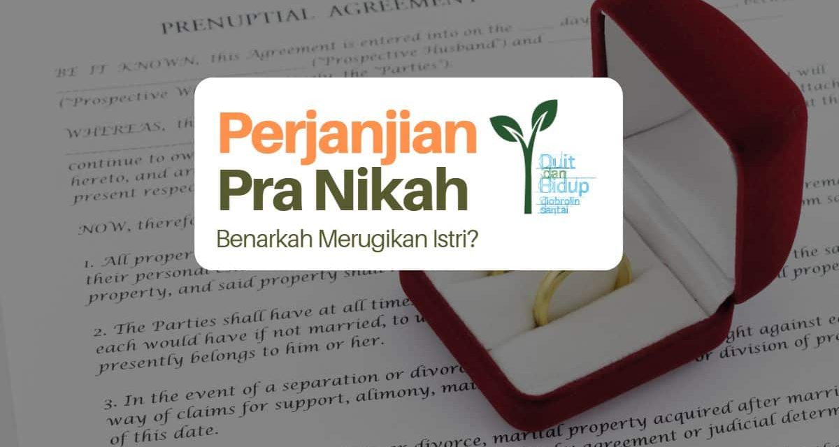 Pentingnya Membuat Perjanjian Pra Nikah Dengan Pasangan