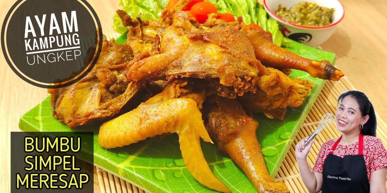 Ayam Kampung Ungkep: Cita Rasa Tradisional Yang Kaya Manfaat