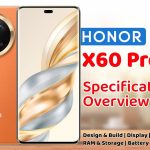 Honor X60 Pro : Ponsel Canggih Dengan Beberapa Fitur Unggulan