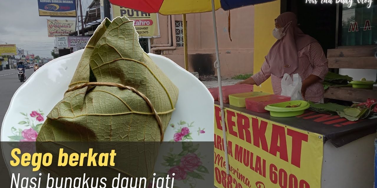Sego Berkat Jogja: Nasi Bungkus Daun Jati Yang Bikin Ketagihan